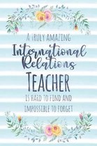 A Truly Amazing International Relations Teacher Is Hard to Find and Impossible to Forget