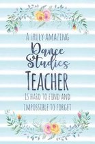 A Truly Amazing Dance Studies Teacher Is Hard to Find and Impossible to Forget