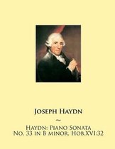 Haydn: Piano Sonata No. 33 in B minor, Hob.XVI