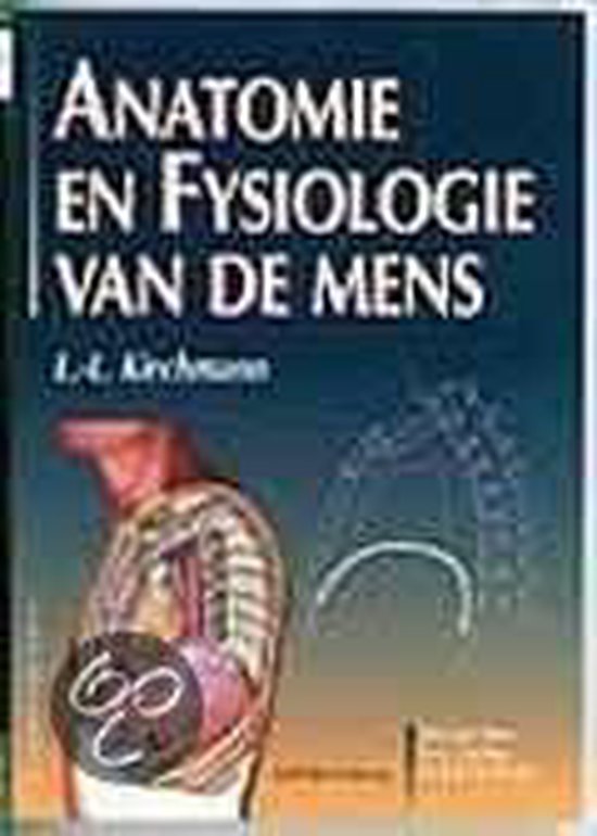 Anatomie en fysiologie van de mens, L.L. Kirchmann 9789035218291 Boeken