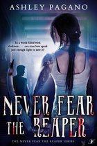 The Never Fear the Reaper Series 1 - Never Fear the Reaper