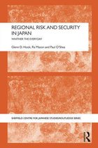 The University of Sheffield/Routledge Japanese Studies Series - Regional Risk and Security in Japan