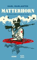 Novela - Matterhorn. Una novela sobre la guerra de Vietnam