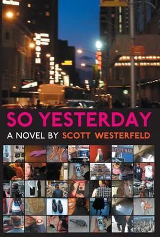 Boek "So Yesterday" van Scott Westerfeld met een collage van foto's van stadsbeelden en close-ups.