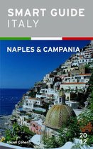 Smart Guide Italy 5 - Smart Guide Italy: Naples and Campania