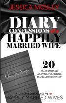Diary Confessions of a Happily Married Wife