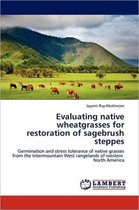 Evaluating native wheatgrasses for restoration of sagebrush steppes