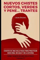 Nuevos Chistes Cortos, Verdes Y Penetrantes