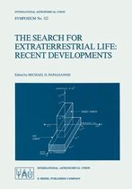 The Search for Extraterrestrial Life: Recent Developments: Proceedings of the 112th Symposium of the International Astronomical Union Held at Boston U