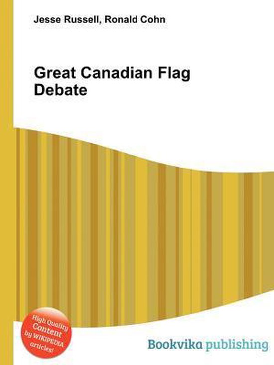 Great Canadian Flag Debate Jesse Russell 9785510886559 Boeken