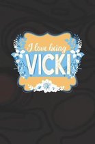 I Love Being Vicki