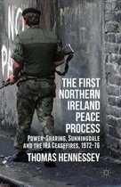 The First Northern Ireland Peace Process