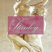 John Stanley - 6 Organ Concertos op. 10