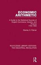 Routledge Library Editions: The Industrial Revolution - Economic Arithmetic