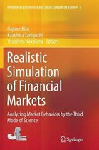 Evolutionary Economics and Social Complexity Science- Realistic Simulation of Financial Markets
