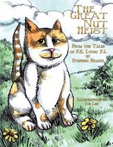 The Great Nut Heist From the Tales of F.E. Lyon