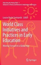 World Class Initiatives and Practices in Early Education