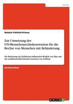 Zur Umsetzung der UN-Menschenrechtskonvention fur die Rechte von Menschen mit Behinderung