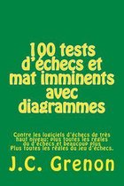 100 Tests d' checs Et Mat Imminents Avec Diagrammes