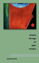 Dreams Through an Open Window