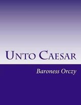 Unto Caesar