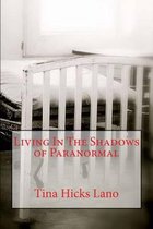 Living in the Shadows of Paranormal