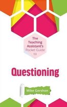 The Teaching Assistant's Pocket Guide-The Teaching Assistant's Pocket Guide to Questioning