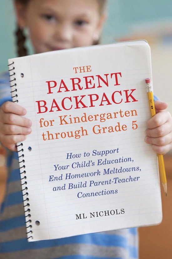 The Parent Backpack for Kindergarten through Grade 5 - cover