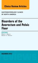Disorders Of The Anorectum And Pelvic Floor, An Issue Of Gas