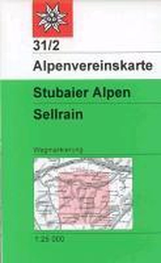 DAV Alpenvereinskarte 31/2 Stubaier Alpen Sellrain 1 : 25 000 Wegmarkierungen