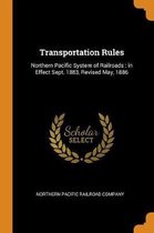 Transportation Rules: Northern Pacific System of Railroads