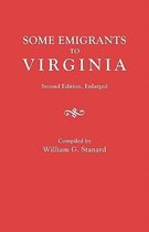 Some Emigrants to Virginia. Second Edition, Enlarged