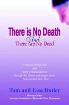 There Is No Death and There Are No Dead