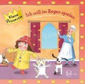 Kleine Prinzessin 13 "Ich will im Regen spielen"