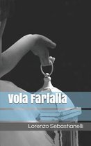 Vola Farfalla