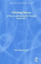Leadership: Research and Practice- Following Reason