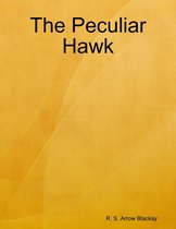 The Peculiar Hawk