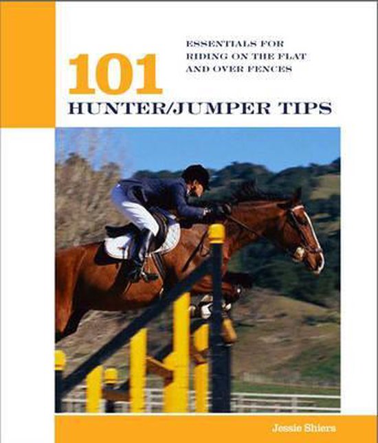 101 Hunter/Jumper Tips, Jessie Shiers 9781592288328 Boeken bol
