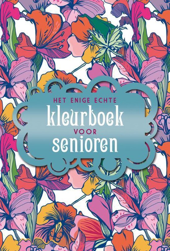 Het enige echte kleurboek voor senioren