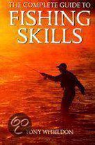 The Complete Guide to Fishing Skills
