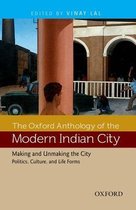 The Oxford Anthology of the Modern Indian City: Volume II