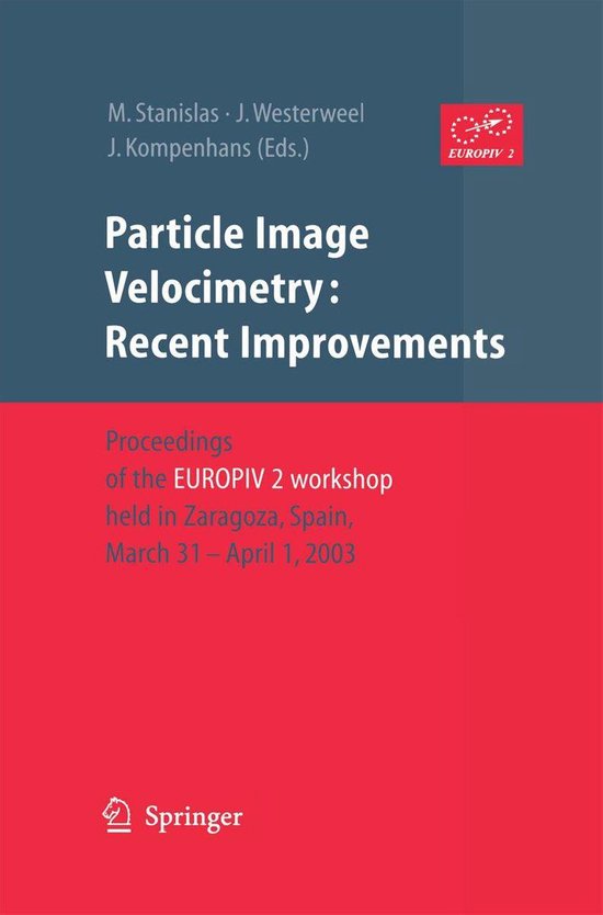 Particle Image Velocimetry: Recent Improvements - cover
