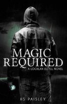 Lochlan Ellyll Novel- Magic Required