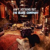 The Blues Company - Ain't Nothin'but..The Blues Company (CD)