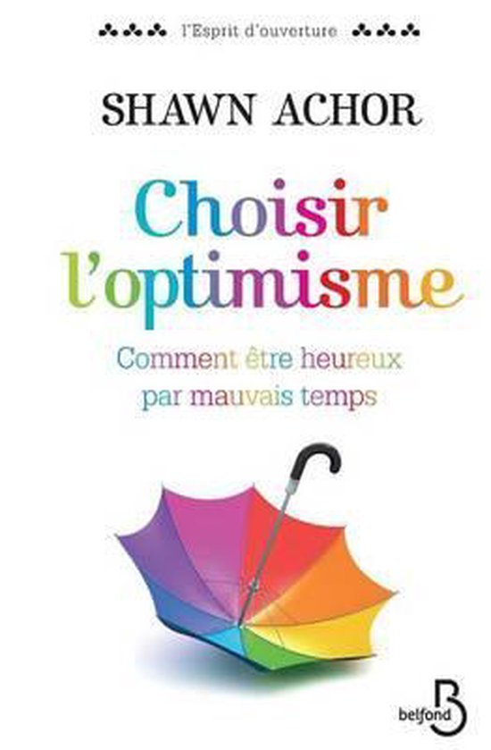 Livre 'Choisir l'optimisme' avec un parapluie arc-en-ciel sur la couverture.