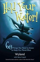 Hold Your Water