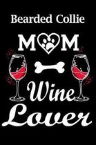 Bearded Collie Mom Wine Lover