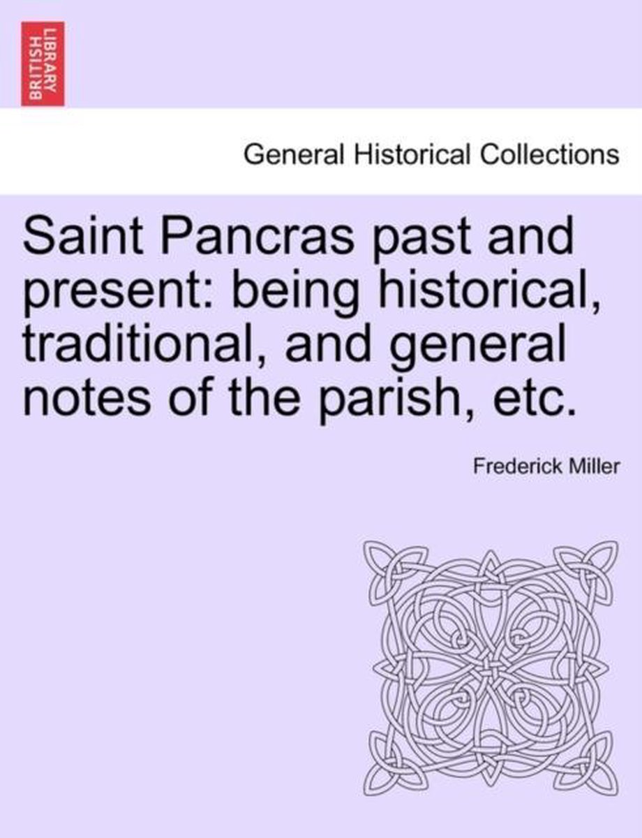 Saint Pancras Past And Present van Father Frederick Miller