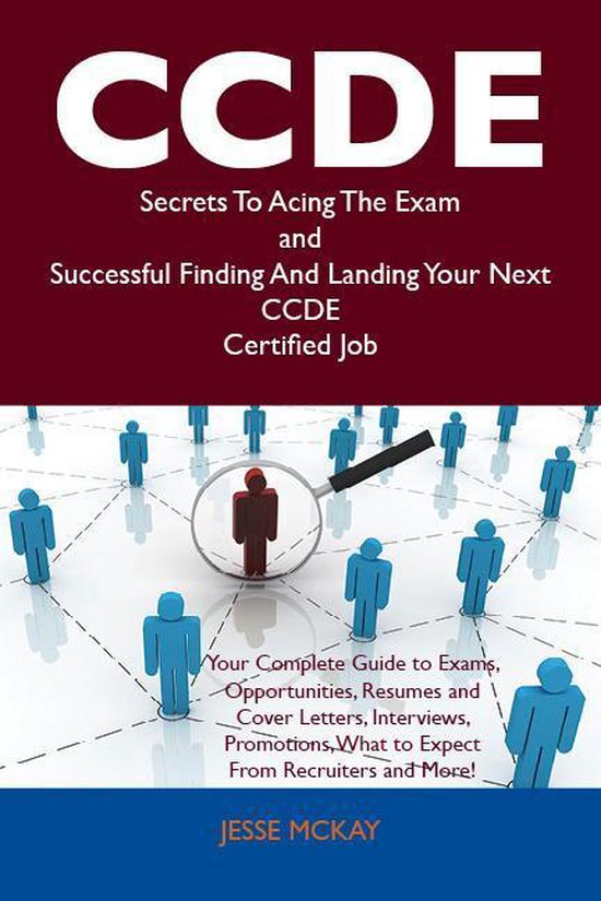 CCDE Secrets To Acing The Exam and Successful Finding And La ... - cover