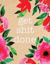Get Shit Done 2019